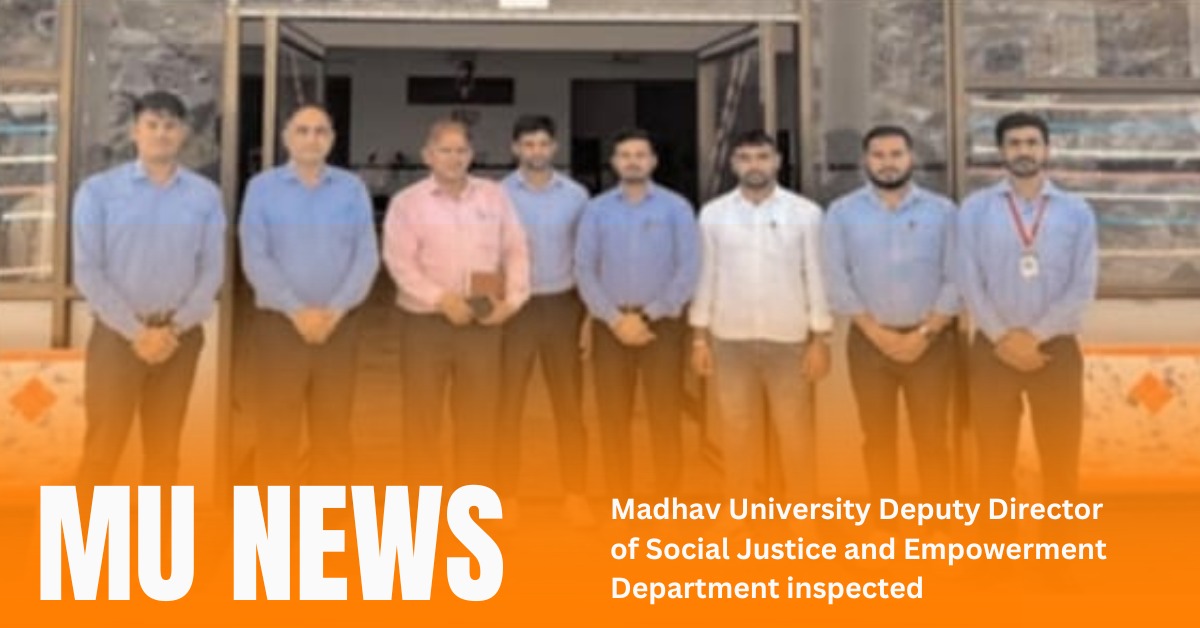 Madhav University Deputy Director of Social Justice and Empowerment Department inspected