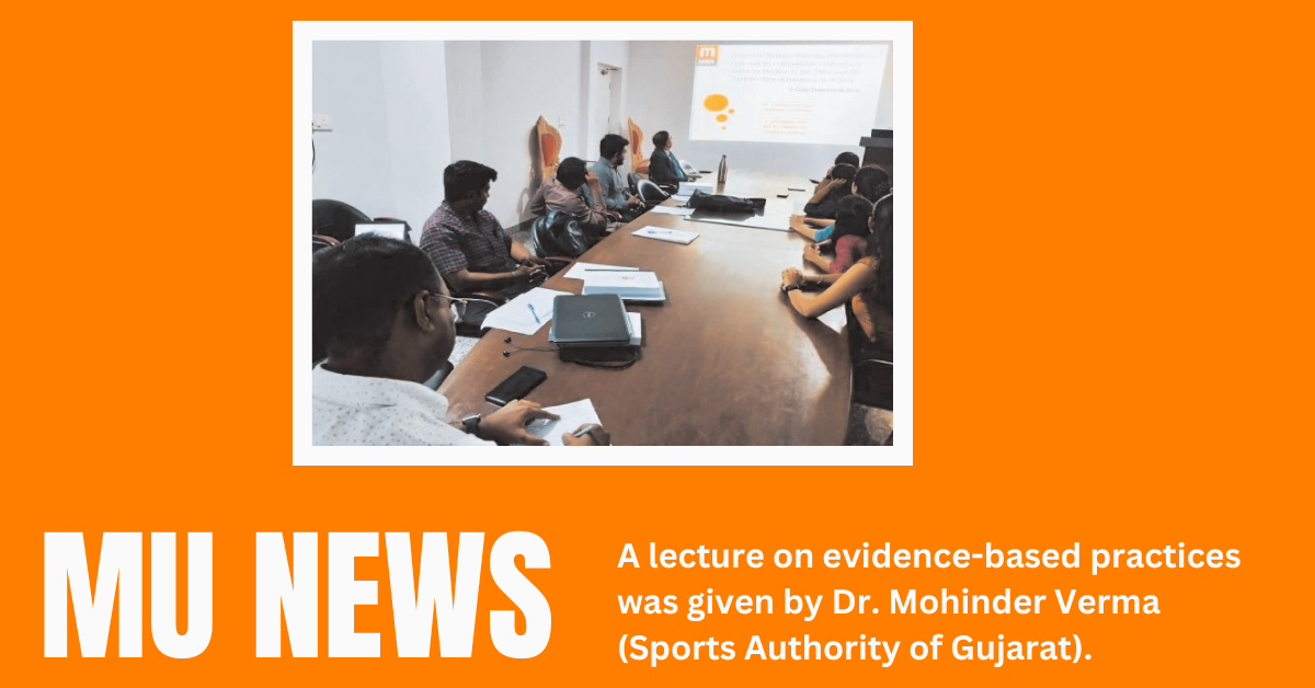 A lecture on evidence-based practices was given by Dr. Mohinder Verma (Sports Authority of Gujarat).