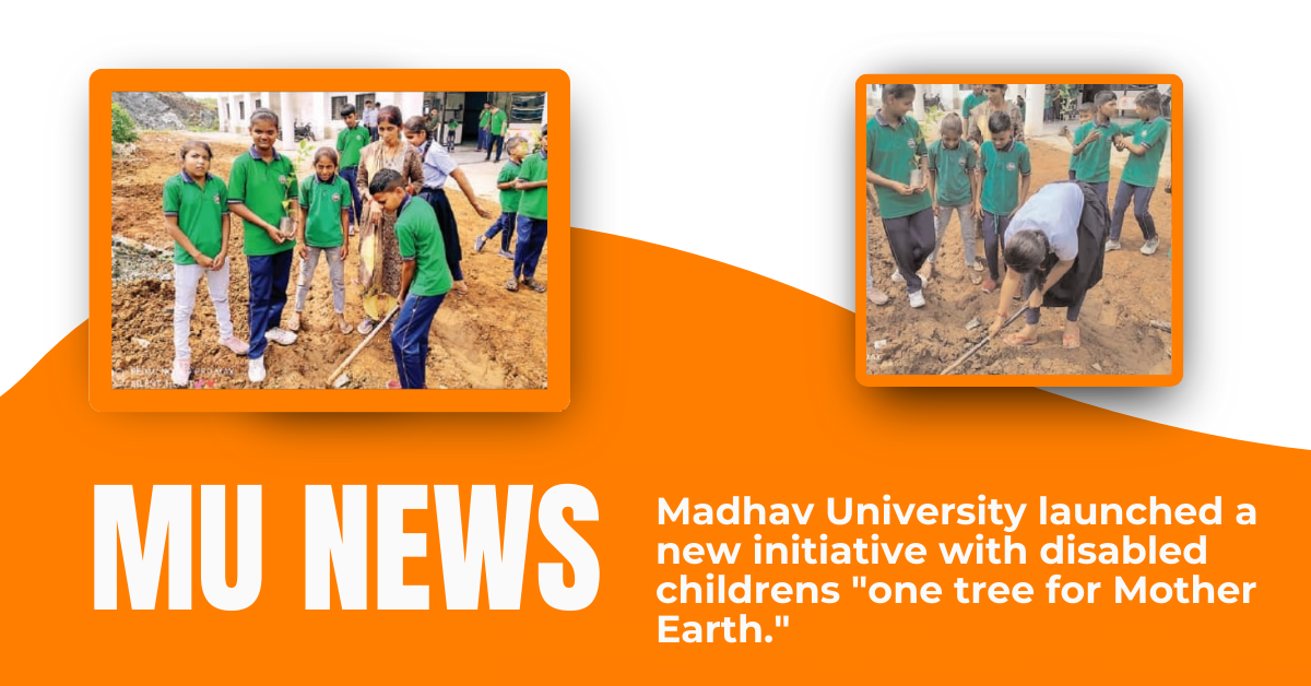 Madhav University launched a new initiative with disabled childrens “one tree for Mother Earth.
