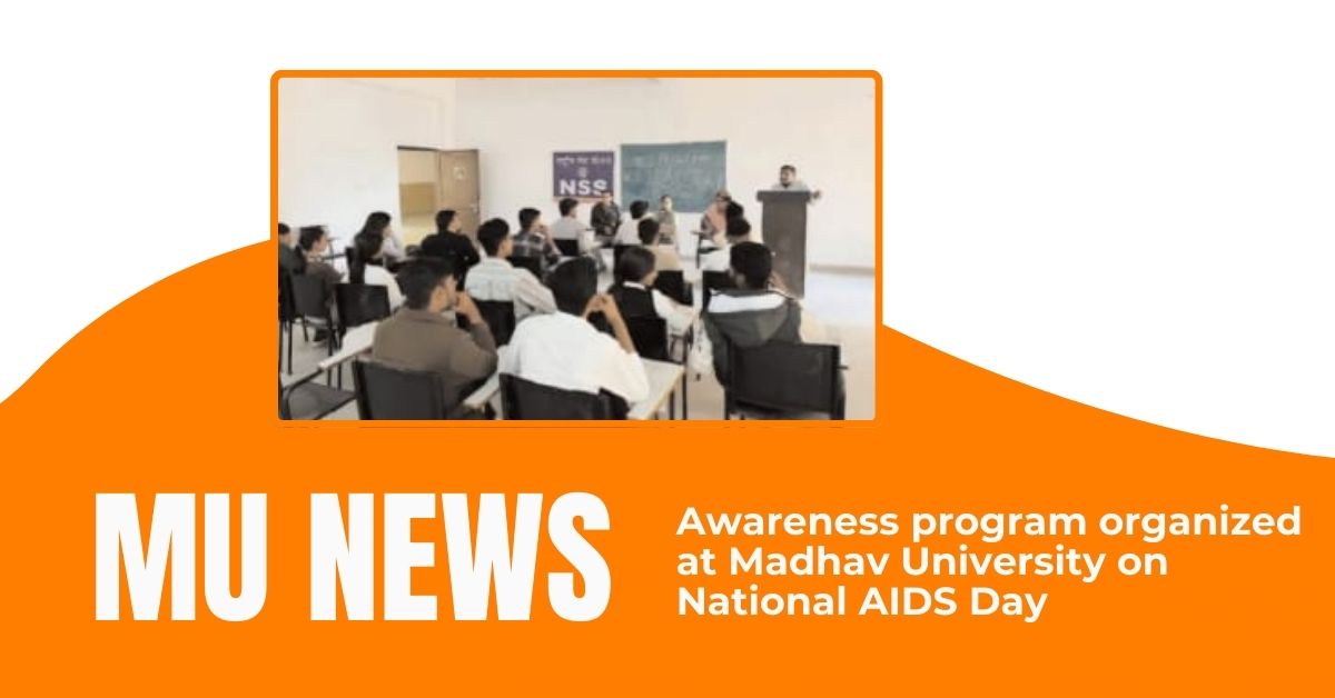 Awareness program organized at Madhav University on National AIDS Day